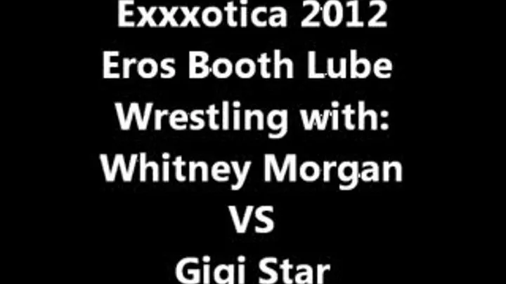 Lube Wrestling via Eros at Exxxotica 2012 Deff