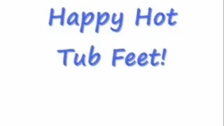 Happy Hot Tub Feet!