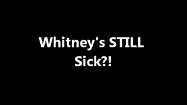 Ms Whitney Morgan is STILL SICK!?