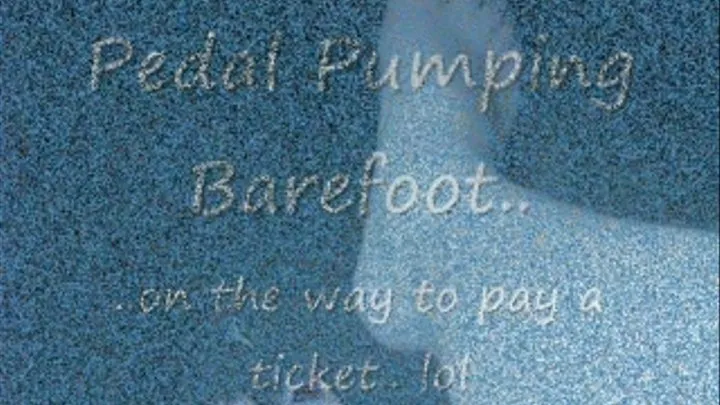 Pedal Pumping Barefoot!