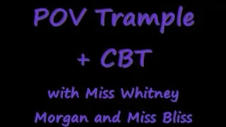 POV Trample CBT with Miss Whitney Morgan and Miss Bliss