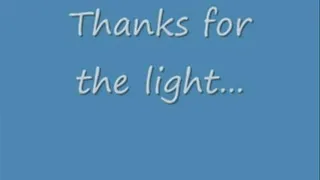 Thanks for the Light