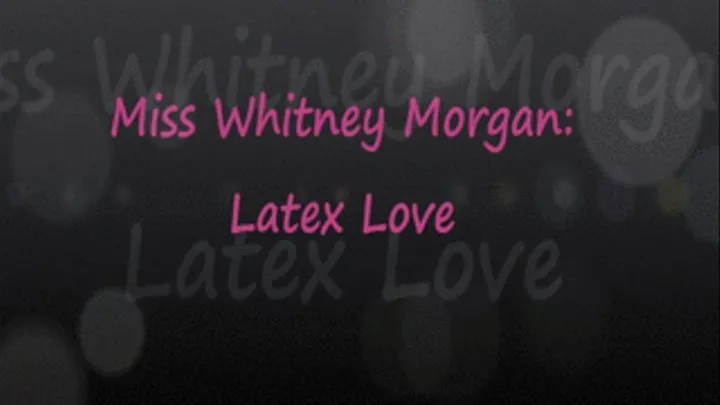 Whitney Morgan LOVES Latex