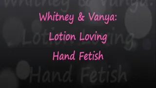 Whit & Vanya Sensually Lotion Their Hands 72mp40