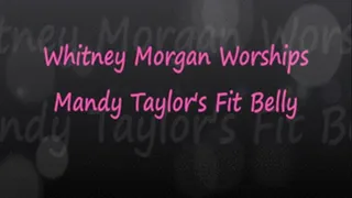 Whit Worships Mandy's Fit Belly