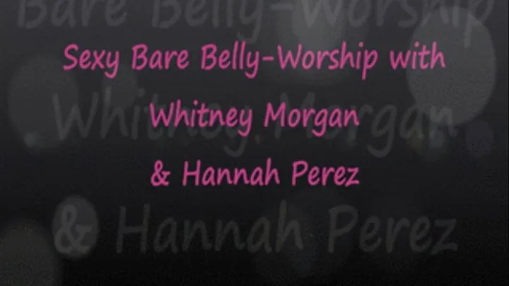 Bare Bellybutton Worship with Hannah Perez & Whitney Morgan