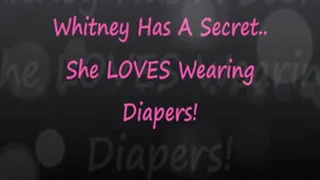 Whitney Secretly LOVES Wearing Diapers