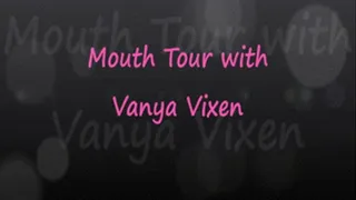 Vanya Vixen Mouth Tour