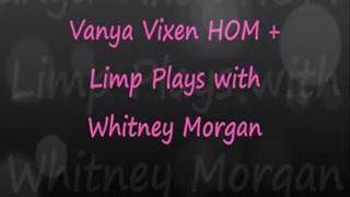 Vanya HOM & Plays with Whit