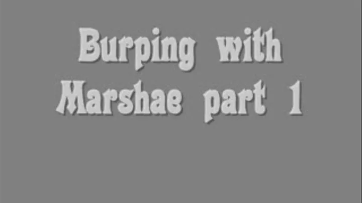 Burping with Marshae Part 1 DIALUP