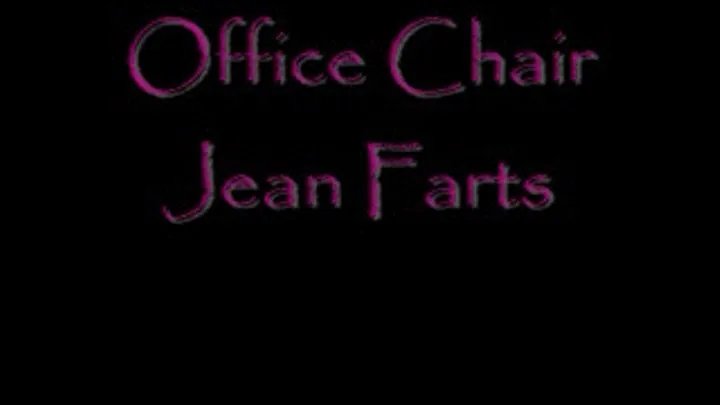 Office Chair Jean Farts DIALUP