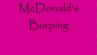 McDonald's Burping