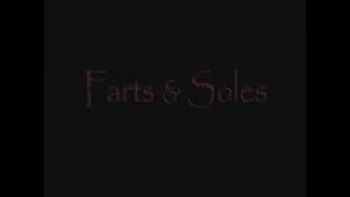 Farts & Soles