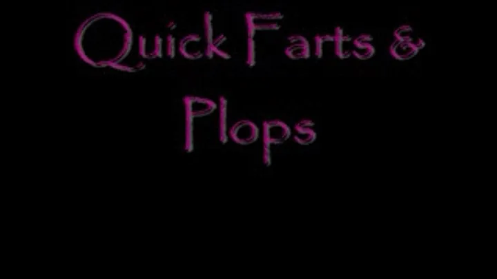 Quick Farts & Plops DIALUP