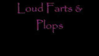 Loud Farts and Plops