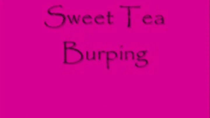 Sweet Tea Burping DIALUP