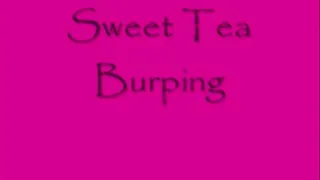 Sweet Tea Burping DIALUP