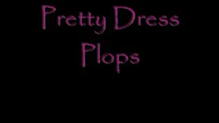 Pretty Dress Plops