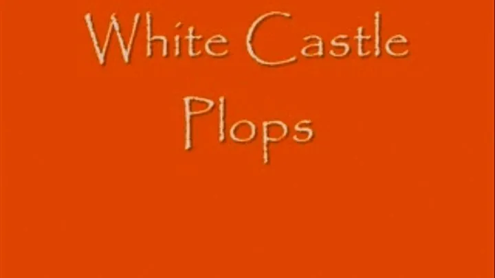 White Castle Plops