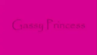 Gassy Princess