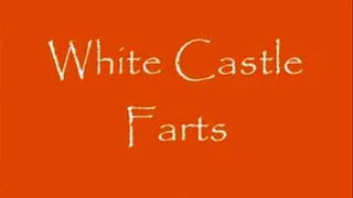 White Castle Farts