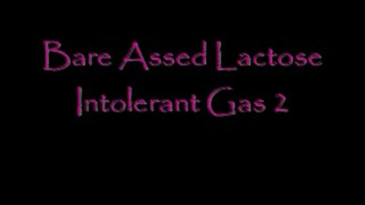 BareAssed Lactose Intolerant Farts 2 DIALUP