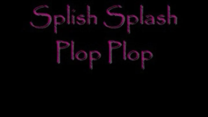 Splish Splash Plop Plop DIALUP