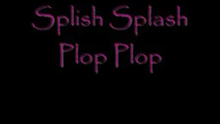 Splish Splash Plop Plop DIALUP