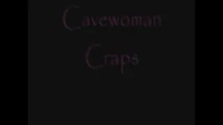 CaveWoman Craps