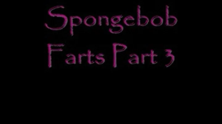 Spongebob Farts Part 3 DialUP