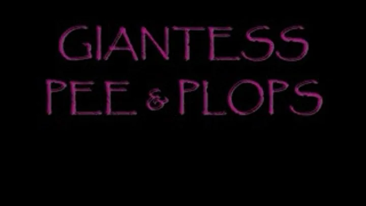 Giantess Pees and Plops DIALUP