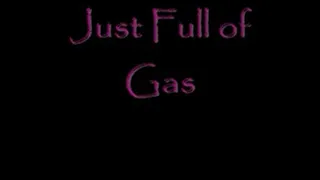 Full of Gas