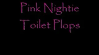 Pink Nightie Toilet Plops