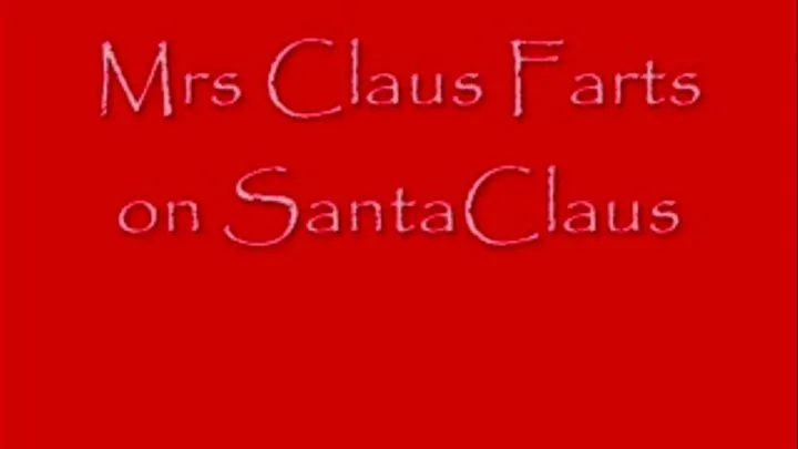 Mrs Claus Farts on Santa Claus FACESITTING