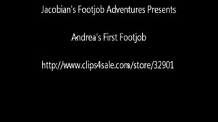 Andrea's First Footjob