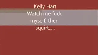 Kelly Harts 1st Pussy Squirting Clip