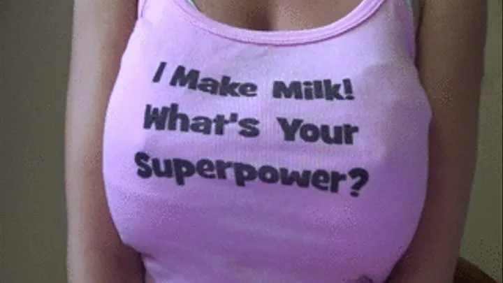 milk is my super power