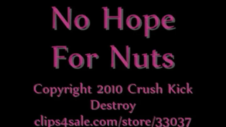 No Hope For Nuts