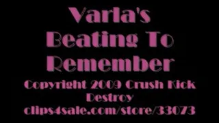 Varla's Beating To Remember pt. 1