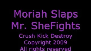 Moriah Bitch Slaps