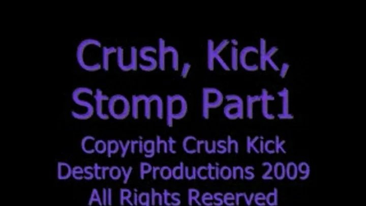 Crush, Kick, Stomp