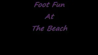 Foot Fun On The Beach