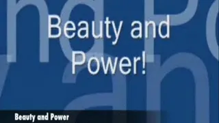 Beauty and Power