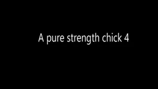 A pure strength chick 4