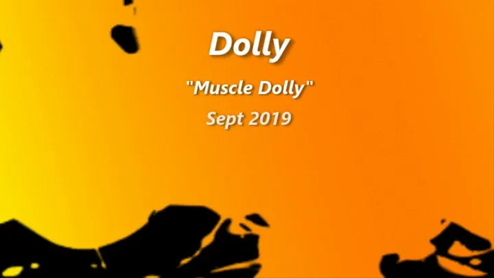 "Muscle" Dolly 3