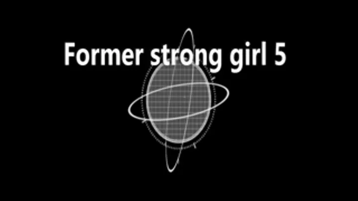 Former strong girl 5