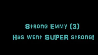 Strong Emmy 3Has went stronger!