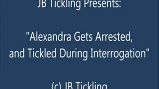 Alexandra Arrested and Tickled - SQ