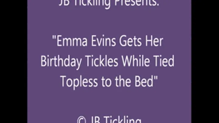 Emma Evins Birthday Tickles - HQ