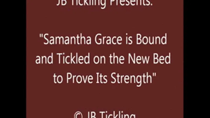 Samantha Grace Bed Strength Tickle Test - SQ